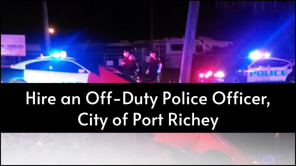 Hire an Off-Duty Police Officer, City of Port Richey